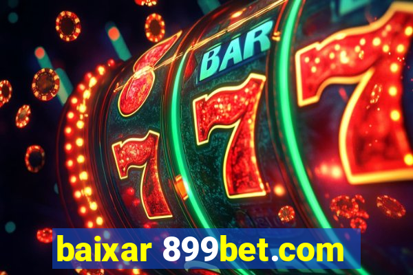 baixar 899bet.com